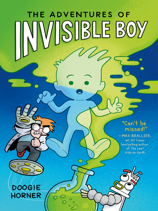 Title details for The Adventures of Invisible Boy by Doogie Horner - Wait list